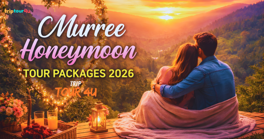 Murree Honeymoon Tour Packages 2026 – Couple enjoying sunset in Murree hills with romantic setup and cozy blanket