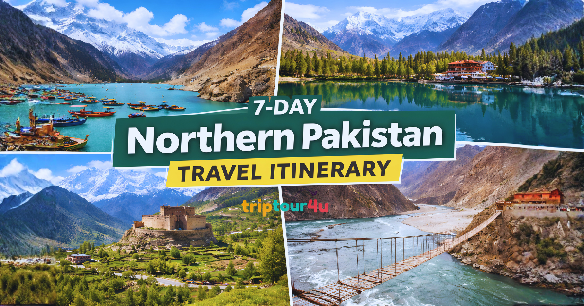 Northern Pakistan travel itinerary 7-day guide featuring Attabad Lake, Hunza Valley, Baltit Fort, Skardu, and Hussaini Suspension Bridge.