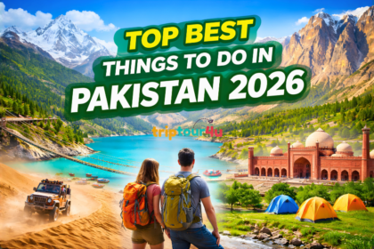 Top Best Things to Do in Pakistan 2026 – Tourists overlooking Hunza Valley, Skardu lakes, Fairy Meadows camping, Naran landscapes, and Lahore Fort.