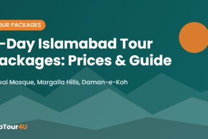 3 Days Tour Packages for Islamabad, Pakistan – Prices & Complete Guide (2026)